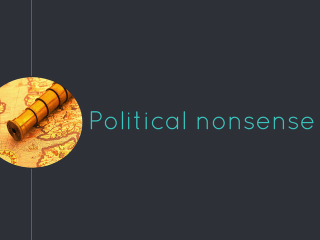 Political nonsense
