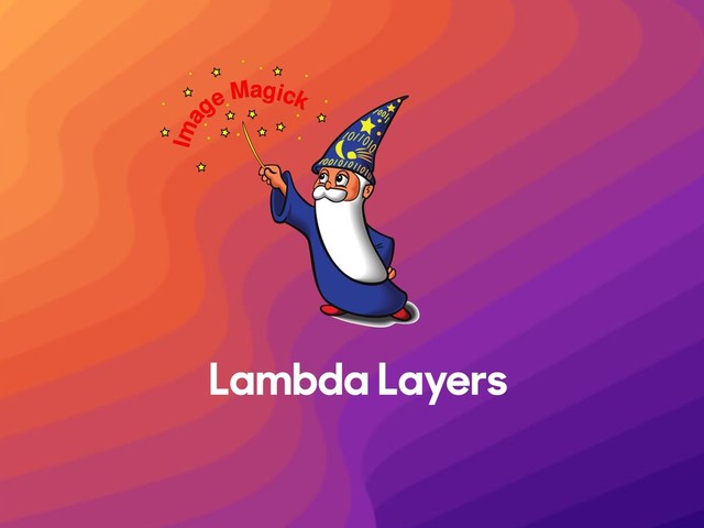 Lambda Layers
