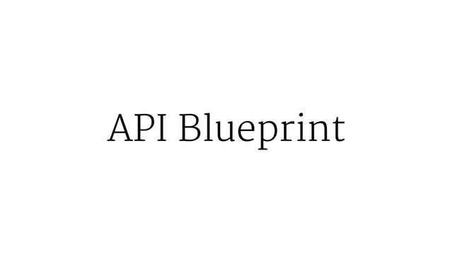 API Blueprint

