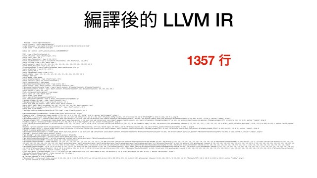 ฤᩄޙత LLVM IR
; ModuleID = ''


source_filename = ""


target datalayout = "e-m:e-p270:32:32-p271:32:32-p272:64:64-i64:64-f80:128-n8:16:32:64-S128"


target triple = "x86_64-unknown-linux-gnu"


module asm ".section .swift1_autolink_entries,\220x80000000\22"


%TScT = type <{ %swift.refcounted* }>


%swift.refcounted = type { %swift.type*, i64 }


%swift.type = type { i64 }


%swift.async_func_pointer = type <{ i32, i32 }>


%swift.full_boxmetadata = type { void (%swift.refcounted*)*, i8**, %swift.type, i32, i8* }


%swift.full_type = type { i8**, %swift.type }


%swift.protocol = type { i8*, i8*, i8*, i8*, i8*, i8*, i8*, i8*, i32, i32, i32, i32, i32, i32 }


%swift.method_descriptor = type { i32, i32 }


%T7counter7CounterC = type <{ %swift.refcounted, %swift.defaultactor, %TSi }>


%swift.defaultactor = type { [12 x i8*] }


%TSi = type <{ i64 }>


%swift.type_metadata_record = type { i32 }


%swift.vwtable = type { i8*, i8*, i8*, i8*, i8*, i8*, i8*, i8*, i64, i64, i32, i32 }


%TScPSg = type <{}>


%swift.opaque = type opaque


%swift.metadata_response = type { %swift.type*, i64 }


%swift.function = type { i8*, %swift.refcounted* }


%swift.type_descriptor = type opaque


%"$s7counter7CounterC5countSivM.Frame" = type { [24 x i8] }


%swift.context = type { %swift.context*, void (%swift.context*)*, i64 }


%"$s7counter7CounterC3incyyYaF.Frame" = type { %swift.context*, %T7counter7CounterC*, %T7counter7CounterC* }


%"$s7counteryyYaYbcfU_.Frame" = type { %swift.context*, %T7counter7CounterC*, i64, %T7counter7CounterC*, i8*, i64, i64, i64 }


%swift.executor = type { i64, i64 }


%Ts28__ContiguousArrayStorageBaseC = type opaque


%Any = type { [24 x i8], %swift.type* }


%swift.bridge = type opaque


%TSa = type <{ %Ts22_ContiguousArrayBufferV }>


%Ts22_ContiguousArrayBufferV = type <{ %Ts28__ContiguousArrayStorageBaseC* }>


%"$sIeghH_ytIeghHr_TR.Frame" = type { %swift.context*, i8* }


%"$sIeghH_ytIeghHr_TRTA.Frame" = type { %swift.context*, i8* }


%swift.async_task_and_context = type { %swift.task*, %swift.context* }


%swift.task = type { %swift.refcounted, i8*, i8*, i32, i32, i8*, i8*, i8*, %swift.context*, i64 }


%"$sxIeghHr_xs5Error_pIegHrzo_s5NeverORs_r0_lTR.Frame" = type { %swift.context*, i8* }


%swift.error = type opaque


%"$sxIeghHr_xs5Error_pIegHrzo_s5NeverORs_r0_lTRTA.Frame" = type { %swift.context*, i8* }


@"$s7counter4taskScTyyts5NeverOGvp" = hidden global %TScT zeroinitializer, align 8


@"symbolic ScPSg" = linkonce_odr hidden constant <{ [5 x i8], i8 }> <{ [5 x i8] c"ScPSg", i8 0 }>, section "swift5_typeref", align 2


@"$sScPSgMD" = linkonce_odr hidden global { i32, i32 } { i32 trunc (i64 sub (i64 ptrtoint (<{ [5 x i8], i8 }>* @"symbolic ScPSg" to i64), i64 ptrtoint ({ i32, i32 }* @"$sScPSgMD" to i64)) to i32), i32 -5 }, align 8


@"$s7counteryyYaYbcfU_Tu" = internal global %swift.async_func_pointer <{ i32 trunc (i64 sub (i64 ptrtoint (void (%swift.context*)* @"$s7counteryyYaYbcfU_" to i64), i64 ptrtoint (%swift.async_func_pointer* @"$s7counteryyYaYbcfU_Tu" to i64)) to i32), i32 96 }>, section ".rodata", align 8


@"$sIeghH_ytIeghHr_TRTu" = linkonce_odr hidden global %swift.async_func_pointer <{ i32 trunc (i64 sub (i64 ptrtoint (void (%swift.opaque*, %swift.context*, i8*, %swift.refcounted*)* @"$sIeghH_ytIeghHr_TR" to i64), i64 ptrtoint (%swift.async_func_pointer* @"$sIeghH_ytIeghHr_TRTu" to i64)) to i32), i32 48 }>, section ".rodata", align 8


@"symbolic IeghH_" = linkonce_odr hidden constant <{ [6 x i8], i8 }> <{ [6 x i8] c"IeghH_", i8 0 }>, section "swift5_typeref", align 2


@"\01l__swift5_reflection_descriptor" = private constant { i32, i32, i32, i32 } { i32 1, i32 0, i32 0, i32 trunc (i64 sub (i64 ptrtoint (<{ [6 x i8], i8 }>* @"symbolic IeghH_" to i64), i64 ptrtoint (i32* getelementptr inbounds ({ i32, i32, i32, i32 }, { i32, i32, i32, i32 }* @"\01l__swift5_reflection_descriptor", i32 0, i32 3) to i64)) to i32) }, section "swift5_capture",
align 4


@metadata = private constant %swift.full_boxmetadata { void (%swift.refcounted*)* @objectdestroy, i8** null, %swift.type { i64 1024 }, i32 16, i8* bitcast ({ i32, i32, i32, i32 }* @"\01l__swift5_reflection_descriptor" to i8*) }, align 8


@"$sIeghH_ytIeghHr_TRTATu" = internal global %swift.async_func_pointer <{ i32 trunc (i64 sub (i64 ptrtoint (void (%swift.opaque*, %swift.context*, %swift.refcounted*)* @"$sIeghH_ytIeghHr_TRTA" to i64), i64 ptrtoint (%swift.async_func_pointer* @"$sIeghH_ytIeghHr_TRTATu" to i64)) to i32), i32 48 }>, section ".rodata", align 8


@"$sytN" = external global %swift.full_type


@"$s7counter7CounterC3incyyYaFTu" = hidden global %swift.async_func_pointer <{ i32 trunc (i64 sub (i64 ptrtoint (void (%swift.context*, %T7counter7CounterC*)* @"$s7counter7CounterC3incyyYaF" to i64), i64 ptrtoint (%swift.async_func_pointer* @"$s7counter7CounterC3incyyYaFTu" to i64)) to i32), i32 48 }>, section ".rodata", align 8


@"$sScAMp" = external global %swift.protocol, align 4


@"got.$sScAMp" = private unnamed_addr constant %swift.protocol* @"$sScAMp"


@"$sScA15unownedExecutorScevgTq" = external global %swift.method_descriptor, align 4


@"got.$sScA15unownedExecutorScevgTq" = private unnamed_addr constant %swift.method_descriptor* @"$sScA15unownedExecutorScevgTq"


@"$s7counter7CounterCScAAAMcMK" = internal global [16 x i8*] zeroinitializer


@"$s7counter7CounterCScAAAMc" = hidden constant { i32, i32, i32, i32, i32, i32, i32, i16, i16, i32, i32 } { i32 add (i32 trunc (i64 sub (i64 ptrtoint (%swift.protocol** @"got.$sScAMp" to i64), i64 ptrtoint ({ i32, i32, i32, i32, i32, i32, i32, i16, i16, i32, i32 }* @"$s7counter7CounterCScAAAMc" to i64)) to i32), i32 1), i32 trunc (i64 sub (i64 ptrtoint (<{ i32, i32, i32,
i32, i32, i32, i32, i32, i32, i32, i32, i32, i32, %swift.method_descriptor, %swift.method_descriptor, %swift.method_descriptor, %swift.method_descriptor, %swift.method_descriptor }>* @"$s7counter7CounterCMn" to i64), i64 ptrtoint (i32* getelementptr inbounds ({ i32, i32, i32, i32, i32, i32, i32, i16, i16, i32, i32 }, { i32, i32, i32, i32, i32, i32, i32, i16, i16, i32, i32
}* @"$s7counter7CounterCScAAAMc", i32 0, i32 1) to i64)) to i32), i32 0, i32 196608, i32 1, i32 add (i32 trunc (i64 sub (i64 ptrtoint (%swift.method_descriptor** @"got.$sScA15unownedExecutorScevgTq" to i64), i64 ptrtoint (i32* getelementptr inbounds ({ i32, i32, i32, i32, i32, i32, i32, i16, i16, i32, i32 }, { i32, i32, i32, i32, i32, i32, i32, i16, i16, i32, i32 }*
@"$s7counter7CounterCScAAAMc", i32 0, i32 5) to i64)) to i32), i32 1), i32 trunc (i64 sub (i64 ptrtoint ({ i64, i64 } (%T7counter7CounterC*, %swift.type*, i8**)* @"$s7counter7CounterCScAAAScA15unownedExecutorScevgTW" to i64), i64 ptrtoint (i32* getelementptr inbounds ({ i32, i32, i32, i32, i32, i32, i32, i16, i16, i32, i32 }, { i32, i32, i32, i32, i32, i32, i32, i16, i16,
i32, i32 }* @"$s7counter7CounterCScAAAMc", i32 0, i32 6) to i64)) to i32), i16 0, i16 1, i32 0, i32 trunc (i64 sub (i64 ptrtoint ([16 x i8*]* @"$s7counter7CounterCScAAAMcMK" to i64), i64 ptrtoint (i32* getelementptr inbounds ({ i32, i32, i32, i32, i32, i32, i32, i16, i16, i32, i32 }, { i32, i32, i32, i32, i32, i32, i32, i16, i16, i32, i32 }* @"$s7counter7CounterCScAAAMc",
i32 0, i32 10) to i64)) to i32) }, section ".rodata", align 4


@"\01l_entry_point" = private constant { i32 } { i32 trunc (i64 sub (i64 ptrtoint (i32 (i32, i8**)* @main to i64), i64 ptrtoint ({ i32 }* @"\01l_entry_point" to i64)) to i32) }, section "swift5_entry", align 4


@"$s7counter7CounterC5countSivpWvd" = hidden constant i64 112, align 8


@"$sBoWV" = external global i8*, align 8


@0 = private constant [8 x i8] c"counter\00"


@"$s7counterMXM" = linkonce_odr hidden constant <{ i32, i32, i32 }> <{ i32 0, i32 0, i32 trunc (i64 sub (i64 ptrtoint ([8 x i8]* @0 to i64), i64 ptrtoint (i32* getelementptr inbounds (<{ i32, i32, i32 }>, <{ i32, i32, i32 }>* @"$s7counterMXM", i32 0, i32 2) to i64)) to i32) }>, section ".rodata", align 4


@1 = private constant [8 x i8] c"Counter\00"


1357 ߦ
