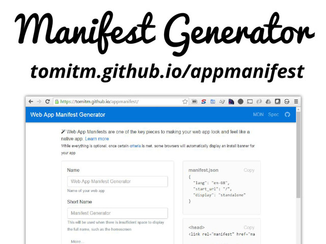 Manifest Generator
tomitm.github.io/appmanifest
