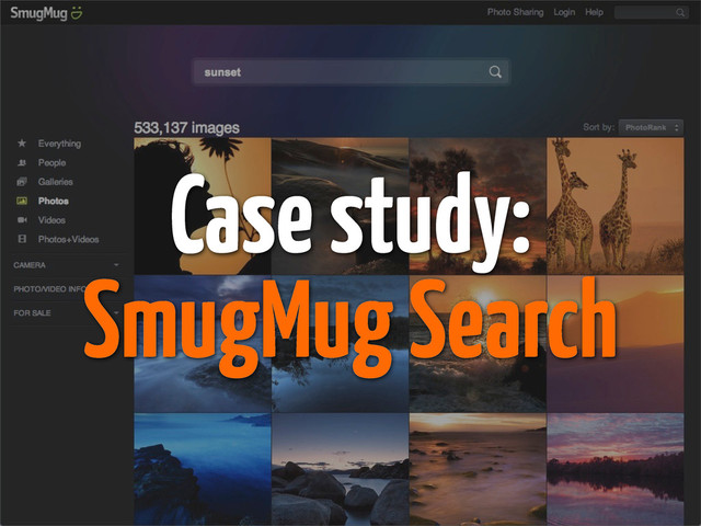 Case study:
SmugMug Search
