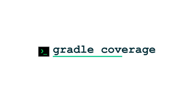 gradle coverage
›_
