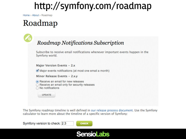 h﬙p:/
/symfony.com/roadmap
