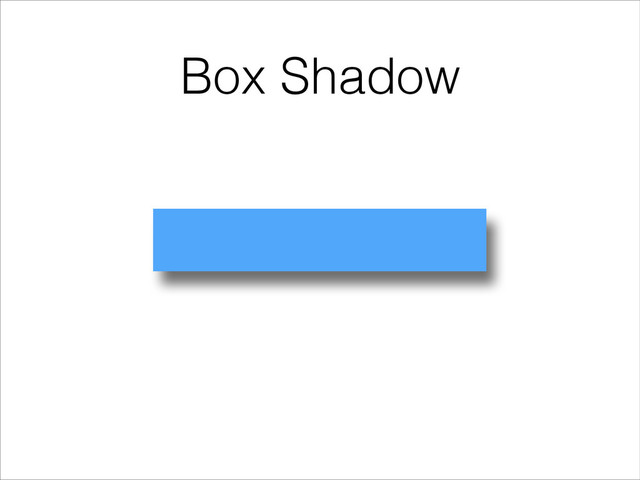 Box Shadow
