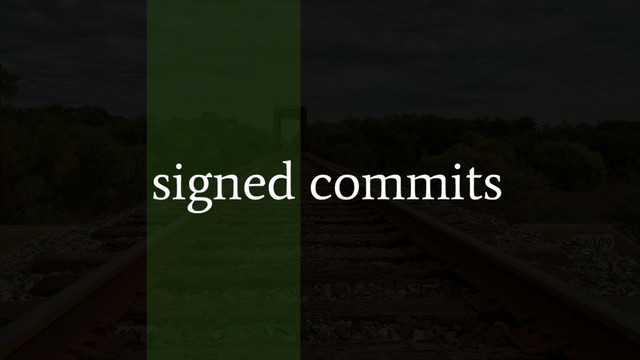 signed commits
