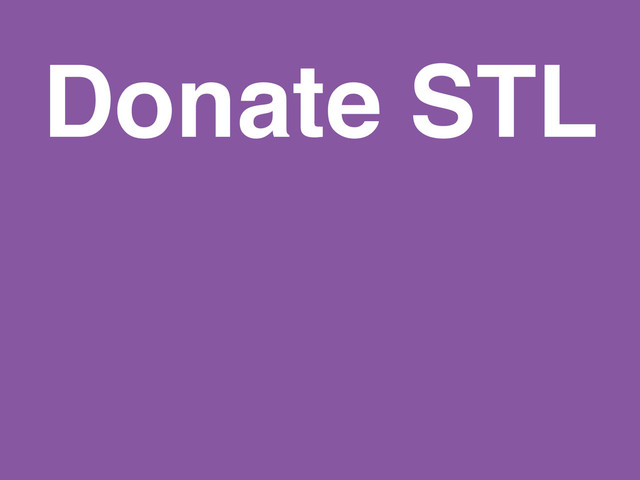 Donate STL
