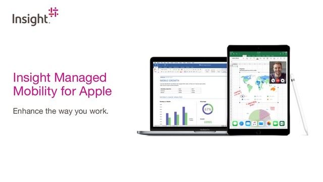 Insight Managed
Mobility for Apple
Enhance the way you work.

