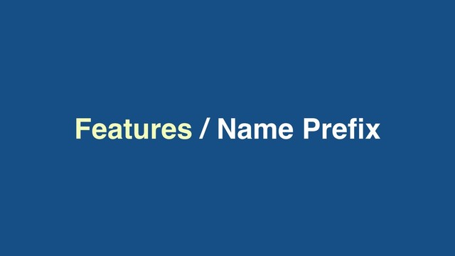 Features / Name Preﬁx
