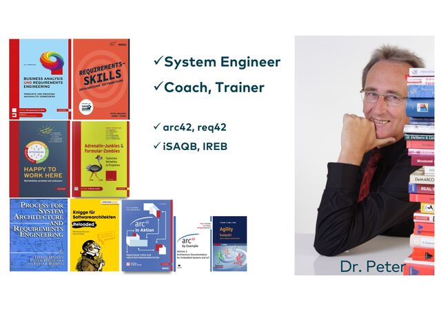 Dr. Peter
Hruschka
üSystem Engineer
üCoach, Trainer
ü arc42, req42
ü iSAQB, IREB
