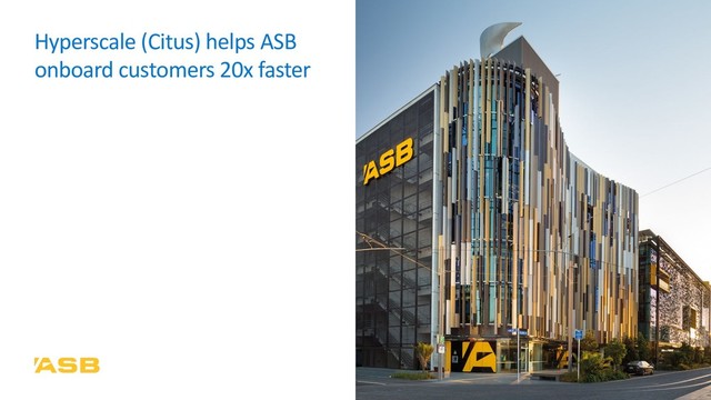 Hyperscale (Citus) helps ASB
onboard customers 20x faster
