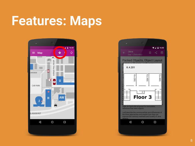 Features: Maps
8
