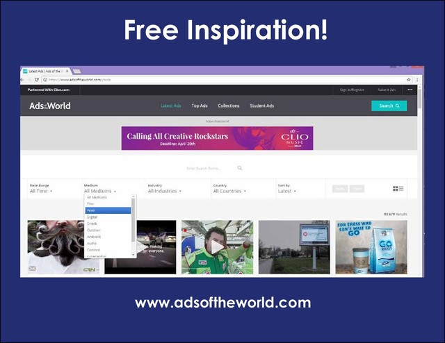 Free Inspiration!
www.adsoftheworld.com
