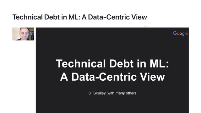 Technical Debt in ML: A Data-Centric View

