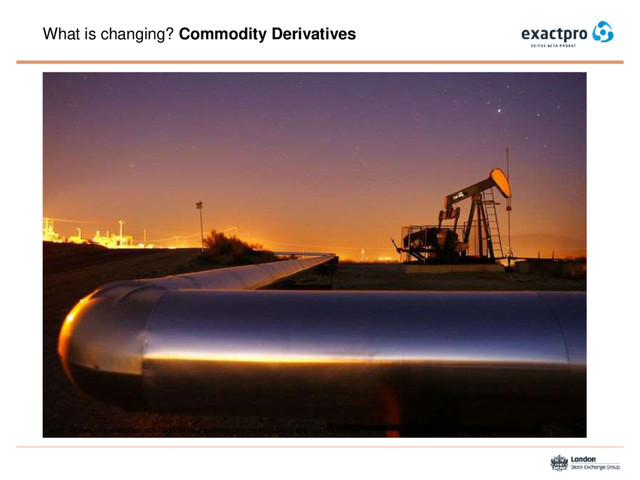 What is changing? Commodity Derivatives
https://ijrnews.files.wordpress.com/2015/04/how-to-reenergize-the-hard-hit-oil-and-gas-industry.jpg

