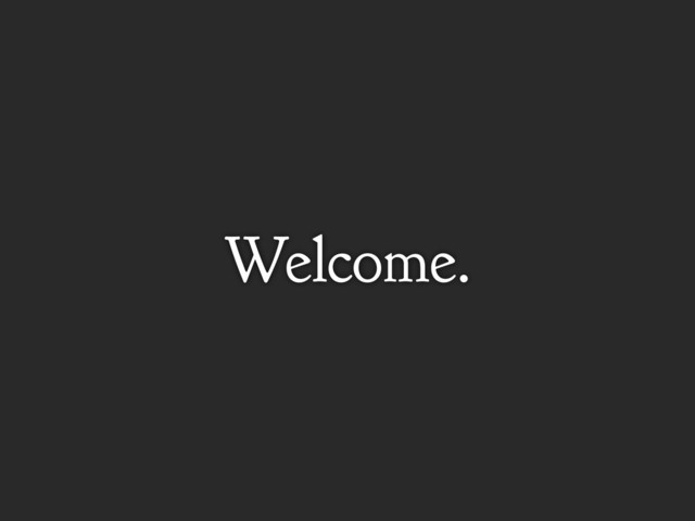 Welcome.
