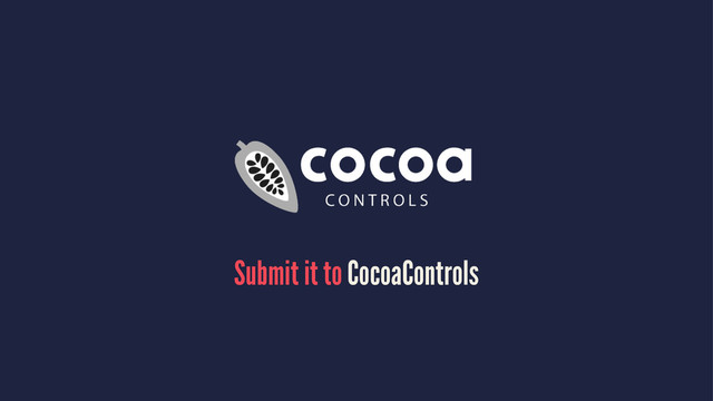 Submit it to CocoaControls
