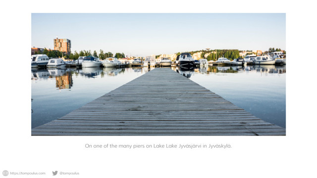 https://tompaulus.com @tompaulus
On one of the many piers on Lake Lake Jyväsjärvi in Jyväskylä.
