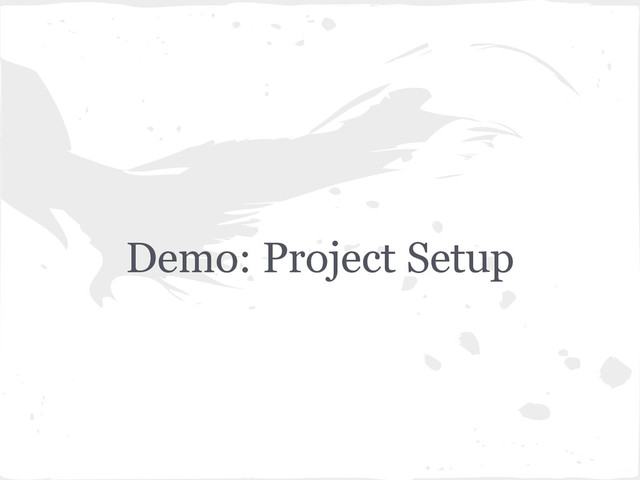 Demo: Project Setup
