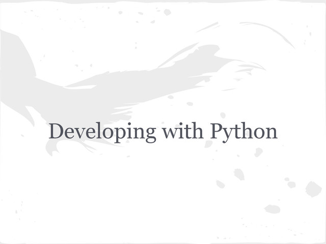 Developing with Python
