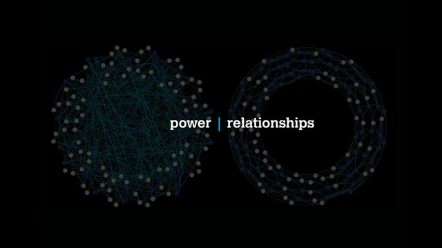 power | relationships
