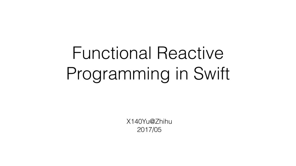 Functional Reactive Programming in Swift