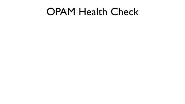 OPAM Health Check
