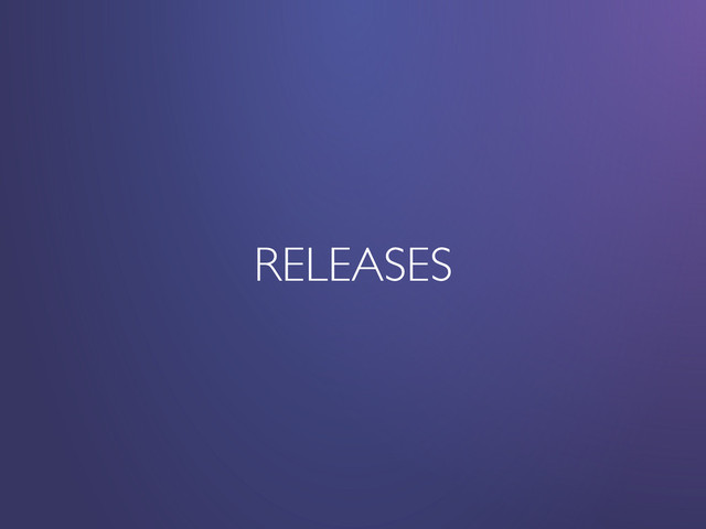 RELEASES
