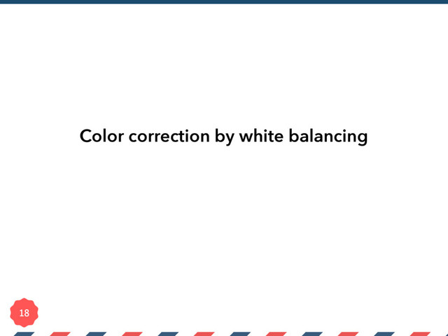 Color correction by white balancing

