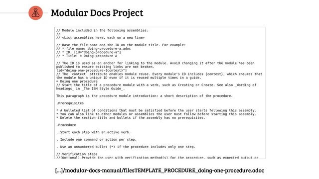 Modular Docs Project
[...]/modular-docs-manual/filesTEMPLATE_PROCEDURE_doing-one-procedure.adoc
