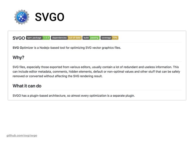 SVGO
github.com/svg/svgo
