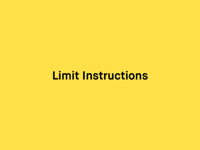 Limit Instructions

