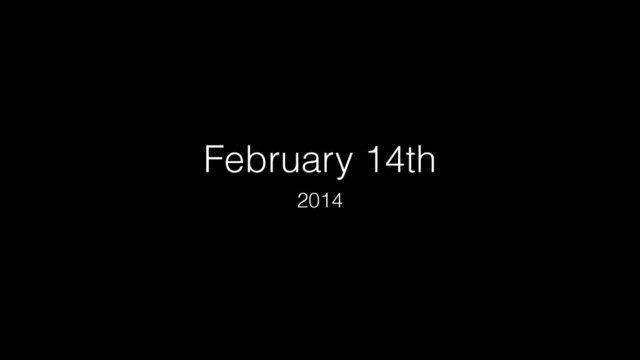 February 14th
2014
