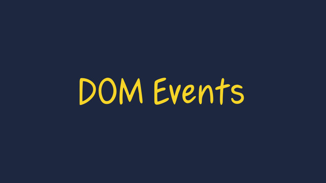 DOM Events
