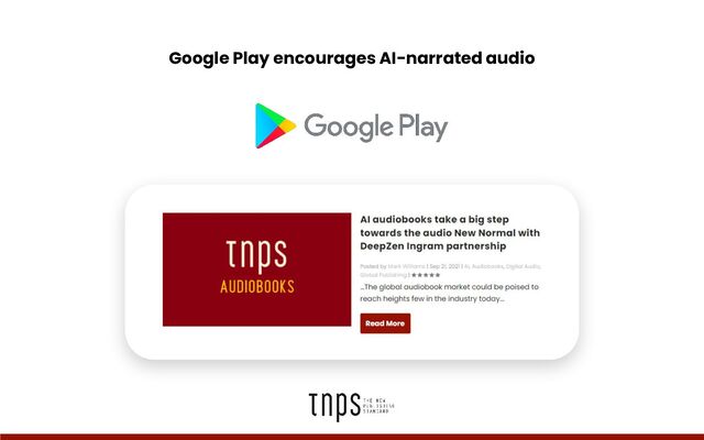 Google Play encourages AI-narrated audio
