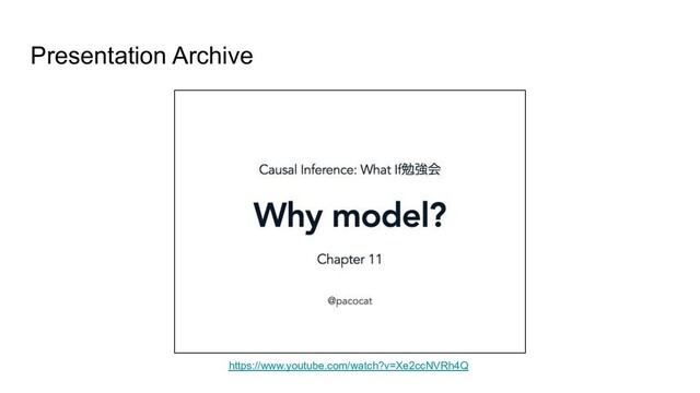 Presentation Archive
https://www.youtube.com/watch?v=Xe2ccNVRh4Q
