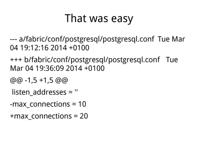 That was easy
--- a/fabric/conf/postgresql/postgresql.conf Tue Mar
04 19:12:16 2014 +0100
+++ b/fabric/conf/postgresql/postgresql.conf Tue
Mar 04 19:36:09 2014 +0100
@@ -1,5 +1,5 @@
listen_addresses = ''
-max_connections = 10
+max_connections = 20
