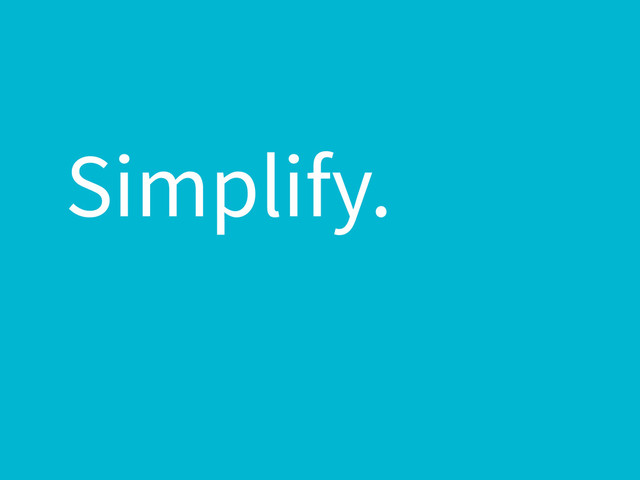 Simplify.
