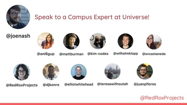 @RedRoxProjects
Speak to a Campus Expert at Universe!
