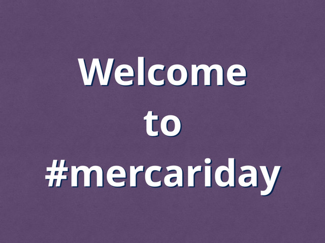 Welcome
to
#mercariday
