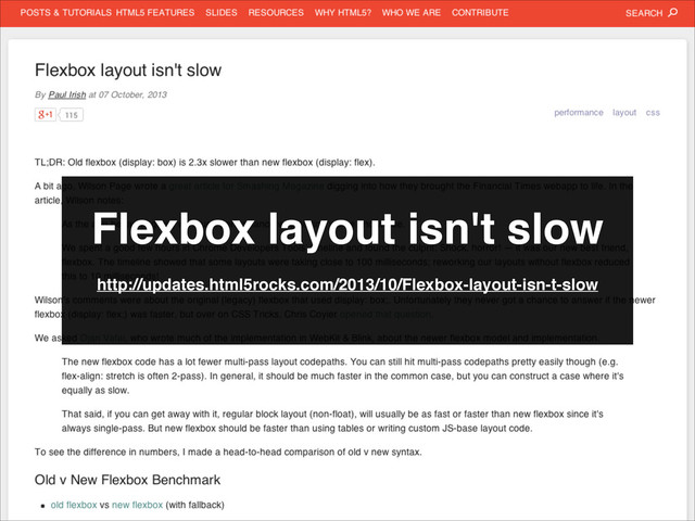 Flexbox layout isn't slow
http://updates.html5rocks.com/2013/10/Flexbox-layout-isn-t-slow

