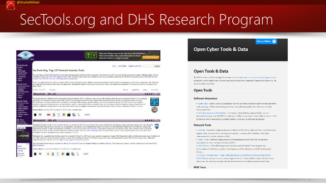 www.netspective.com 39
@ShahidNShah
SecTools.org and DHS Research Program
