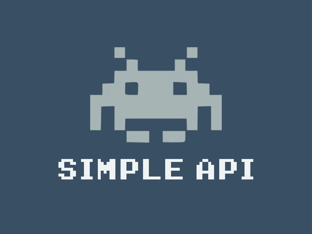SIMPLE API
