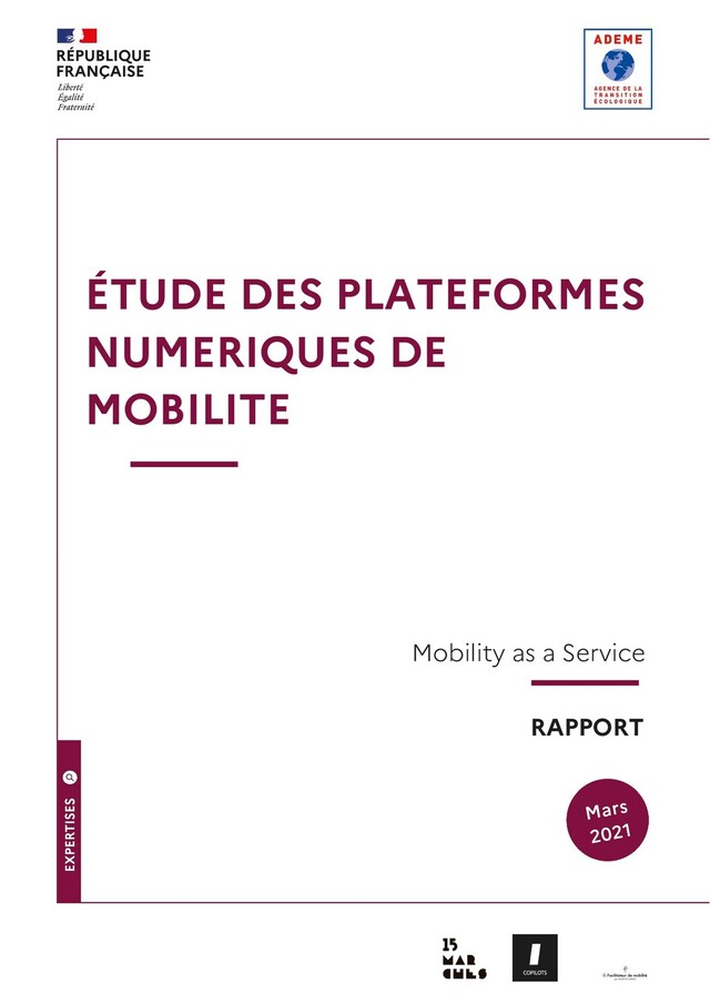 ÉTUDE DES PLATEFORMES
NUMERIQUES DE
MOBILITE
Mobility as a Service
RAPPORT
