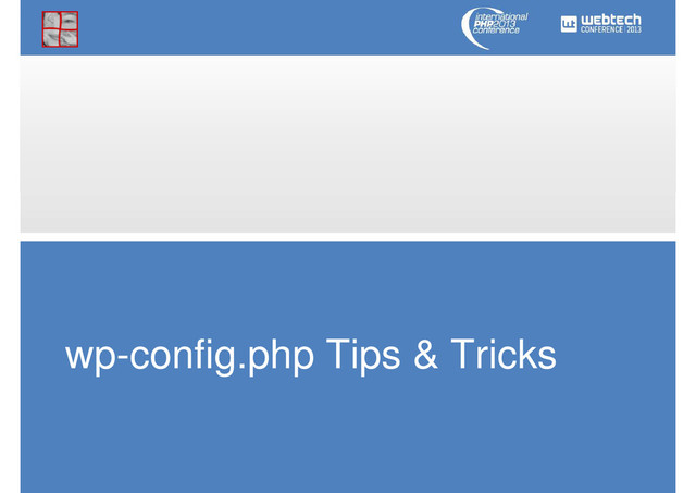 wp-config.php Tips & Tricks
