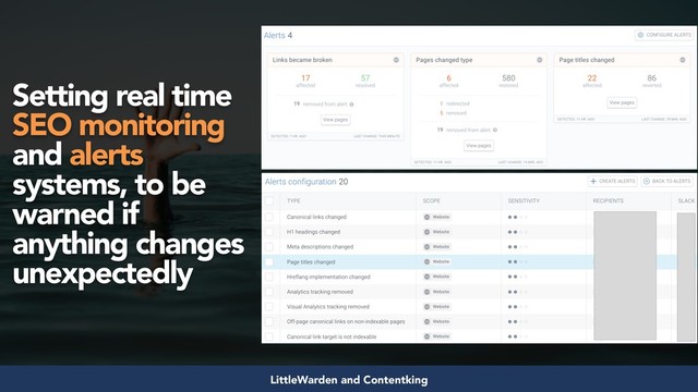 #seosuccess by @aleyda from @orainti for #brightonseo
LittleWarden and Contentking
Setting real time
SEO monitoring
and alerts
systems, to be
warned if
anything changes
unexpectedly
