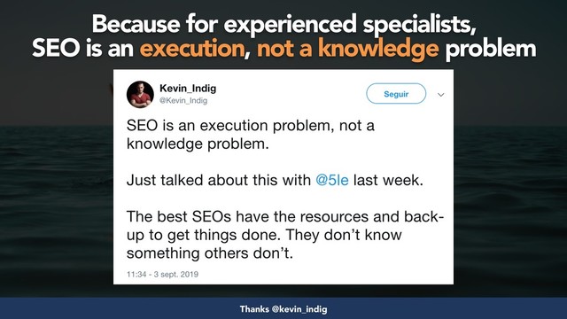 #seosuccess by @aleyda from @orainti for #brightonseo
Because for experienced specialists,  
SEO is an execution, not a knowledge problem
Thanks @kevin_indig
