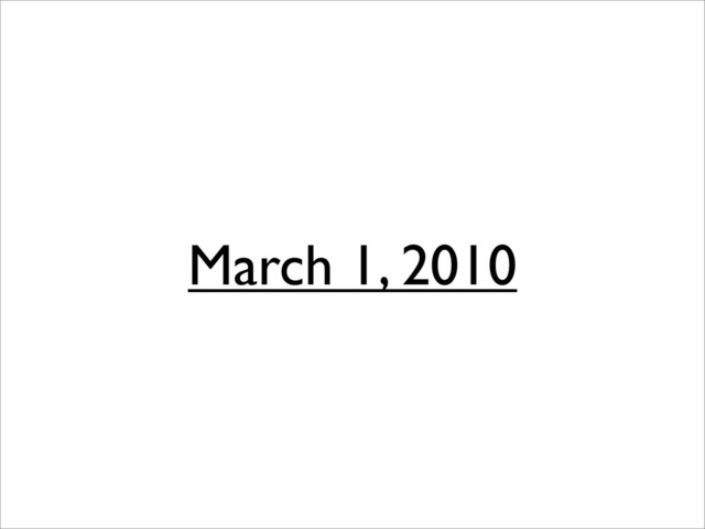 March 1, 2010
