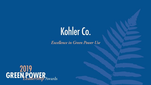Kohler Co.
Excellence in Green Power Use
