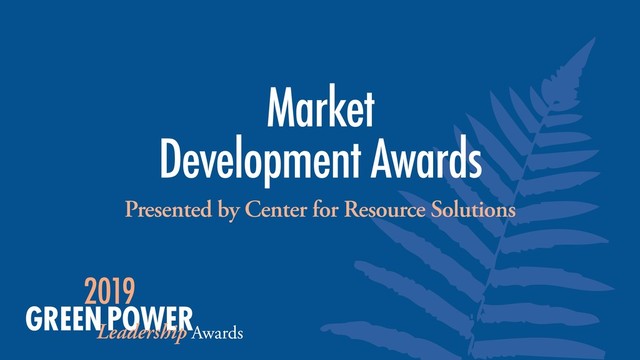 Presented by Center for Resource Solutions
Market 
Development Awards
